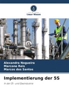 Marc dos Santos, Marcos Dos Santos, Alexandra Nogueira, Marcone Reis - Implementierung der 5S