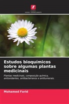 Mohamed Farid - Estudos bioquímicos sobre algumas plantas medicinais