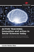 Liuván Nuñez Díaz - ACTIVE TEACHING: Innovation and action in Social Sciences today