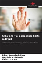 Carlos H. Arima, Edson Sampaio de Lima, Napoleão V. Galegale - SPED and Tax Compliance Costs in Brazil