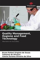 Yohanna de Oliveira, Bruno Rafael Virginio de Souza, Cássia Surama Oliveira Da Silva - Quality Management, Hygiene and Food Technology