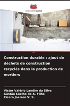 Gastão Coelho de A. Filho, Cicero Joelson V. S., Victor Valério Landim Da Silva - Construction durable : ajout de déchets de construction recyclés dans la production de mortiers