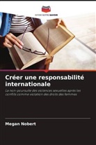 Megan Nobert - Créer une responsabilité internationale