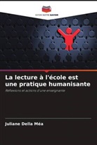 Juliane Della Méa - La lecture à l'école est une pratique humanisante
