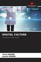Ayoub AINANE, Tarik Ainane - DIGITAL CULTURE