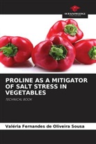 Valéria Fernandes de Oliveira Sousa - PROLINE AS A MITIGATOR OF SALT STRESS IN VEGETABLES