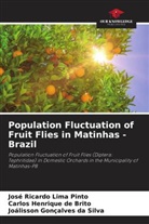 Carlos Henrique de Brito, José Ricardo Lima Pinto, Joálisson Gonçalves Da Silva - Population Fluctuation of Fruit Flies in Matinhas - Brazil