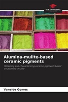 Vaneide Gomes - Alumina-mulite-based ceramic pigments