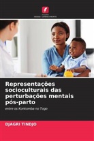 DJAGRI TINDJO - Representações socioculturais das perturbações mentais pós-parto