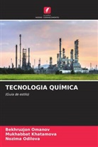 Mukhabbat Khatamova, Nozima Odilova, Bekhruzjon Omanov - TECNOLOGIA QUÍMICA