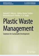 Akolkar, Hemantkumar N. Akolkar, A. K. Haghi, Navnath T Hatvate, Navnath T. Hatvate, Ajinkya Madan Satdive - Plastic Waste Management
