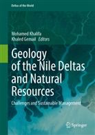 Gemail, Khaled Gemail, Mohamed Khalifa - Geology of the Nile Deltas and Natural Resources