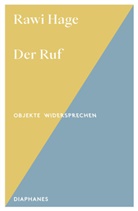 Rawi Hage, Bernhard Robben - Der Ruf