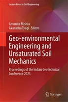 Anumita Mishra, Tyagi, Akanksha Tyagi - Geo-environmental Engineering and Unsaturated Soil Mechanics
