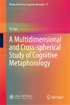 Yi Sun - A Multidimensional and Cross-spherical Study of Cognitive Metaphorology
