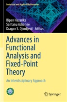 Santanu Acharjee, Dragan S. Djordjevi¿, Dragan S. Djordjevic, Bipan Hazarika, Dragan S Djordjevic - Advances in Functional Analysis and Fixed-Point Theory