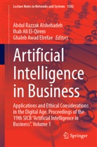 Ihab Ali El-Qirem, Abdul Razzak Alshehadeh, Ghaleb Awad Elrefae, Ihab Ali El-Qirem, Ghaleb Awad Elrefae - Artificial Intelligence in Business