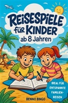 Benno Bingo, Benno Bingo - Reisespiele für Kinder ab 8 Jahren | Rätsel, Spiele & kreative Aufgaben für Autofahrt, Flugzeug & Zug