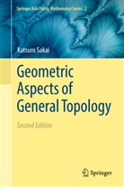 Katsuro Sakai - Geometric Aspects of General Topology