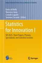 Enrico Di Bella, Vincenzo Gioia, Corrado Lagazio, Corrado Lagazio et al, Susanna Zaccarin - Statistics for Innovation I