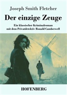 Joseph Smith Fletcher, Karl-Maria Guth - Der einzige Zeuge