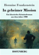 Hermine Frankenstein, Karl-Maria Guth - In geheimer Mission