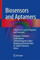 Malakapogu Ravindra Babu, Malakpogu Ravindra Babu, Sathvik Belagodu Sridhar et al, Sachin Kumar, Sk Abdul Rahaman, SK. Abdul Rahaman... - Biosensors and Aptamers