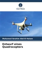 Mohamed Ibrahim Abd El-Halem - Entwurf eines Quadrocopters