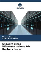 Usman Hafeez, Abdul Saim Malik - Entwurf eines Wärmetauschers für Rechencluster