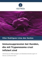 Vitor Rodrigues Lima Dos Santos - Immunsuppression bei Hunden, die mit Trypanosoma cruzi infiziert sind