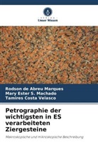 Cos, Tamires Costa Velasco, Rodson de Abreu Marques, Mary Ester S Machado, Mary Ester S. Machado - Petrographie der wichtigsten in ES verarbeiteten Ziergesteine