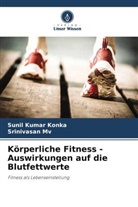 Sunil Kumar Konka, Srinivasan Mv - Körperliche Fitness - Auswirkungen auf die Blutfettwerte