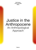 Laura Affolter, Nicole Ahoya, Mario Krämer, Felix Lussem, Luisa Piart, Patrick Roberts... - Justice in the Anthropocene: