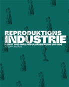 Joseph Imorde - Reproduktionsindustrie