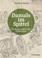 Marianne Zweifel - Damals im Spittel