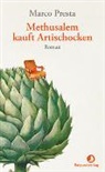 Marco Presta, Karin Diemerling - Methusalem kauft Artischocken