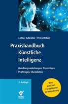 Petra Höfers, Lothar Schröder - Praxishandbuch Künstliche Intelligenz