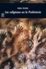 Ina Wunn - Las religiones en la Prehistoria