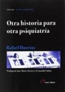 José María Álvarez, Rafael Huertas García-Alejo - Otra historia para otra psiquiatría