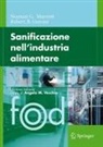 Robert B. Gravani, Norman G. Marriott, Angela M. Vecchio - Sanificazione Nell'industria Alimentare