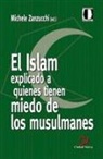 Giulio Albanese, Michele Zanzucchi - El islam explicado a quienes tienen miedo de los musulmanes