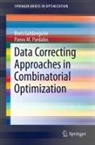 Boris I. Goldengorin, Panos M Pardalos, Panos M. Pardalos - Data Correcting Approaches in Combinatorial Optimization