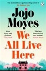 Jojo Moyes, Moyes Jojo - We All Live Here