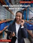 Diane Lindsey Reeves - What Logistics Managers Need to Know