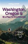 Lonely Planet, Lonely Planet - Lonely Planet Washington, Oregon & the Pacific Northwest
