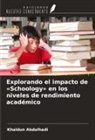 Khaldun Abdalhadi - Explorando el impacto de 'Schoology' en los niveles de rendimiento académico