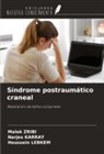 Narjes Karray, Houssein LEBKEM, Malek Zribi - Síndrome postraumático craneal