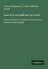 Théophile Gautier, Johann Wolfgang von Goethe - Faust et le second Faust de Goethe