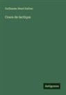 Guillaume Henri Dufour - Cours de tactique