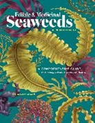Tasha Greenwood - Edible & Medicinal Seaweeds of North America